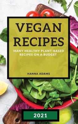 Book cover for Vegan Recipes 2021