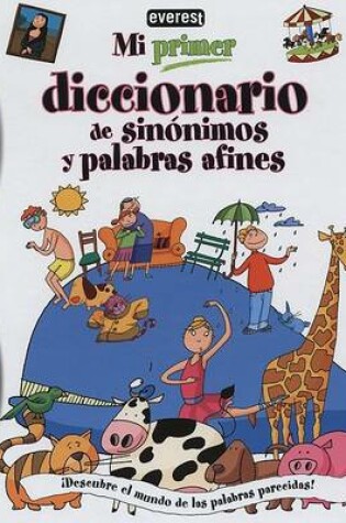 Cover of Mi Primer Diccionario de Sinonimos y Palabras Afines