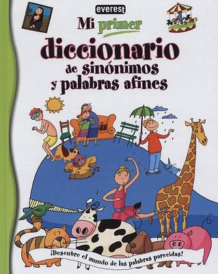 Book cover for Mi Primer Diccionario de Sinonimos y Palabras Afines