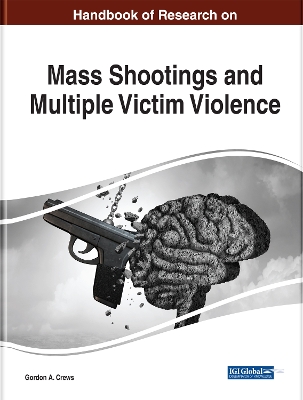 Cover of Handbook of Research on Mass Shootings and Multiple Victim Violence