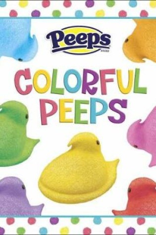 Cover of Colorful Peeps