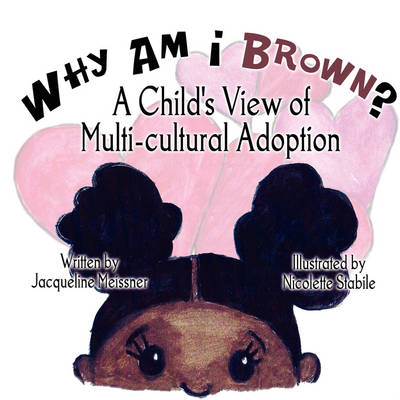 Cover of Why Am I Brown?