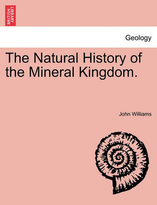 Book cover for The Natural History of the Mineral Kingdom. Vol. II.