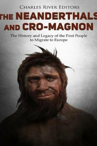 Cover of The Neanderthals and Cro-Magnon