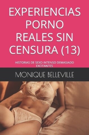 Cover of Experiencias Porno Reales Sin Censura (13)