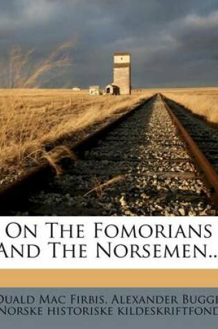 Cover of On the Fomorians and the Norsemen...