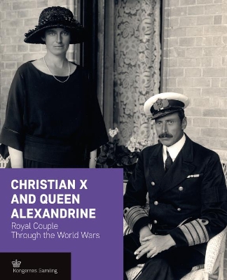 Cover of Christian X and Queen Alexandrine