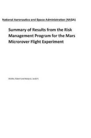 Cover of Summary of Results from the Risk Management Program for the Mars Microrover Flight Experiment