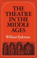 Book cover for The Theatre in the Middle Ages