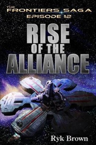 Cover of Ep.#12 - "Rise of the Alliance"