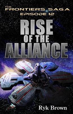 Book cover for Ep.#12 - "Rise of the Alliance"