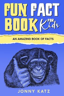Cover of Fun Fact Book for Kids