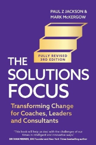 Cover of The Solutions Focus, 3rd edition