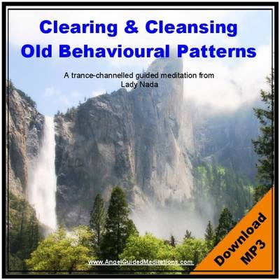 Book cover for Clearing and Cleansing Old Behavioural Patterns - Lady Nada Guided Meditation