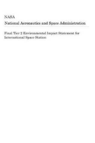 Cover of Final Tier 2 Environmental Impact Statement for International Space Station