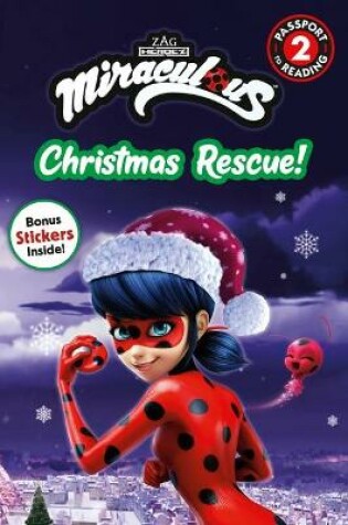 Cover of Miraculous: Christmas Rescue!