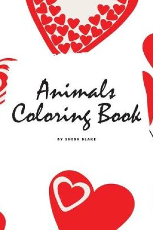 Cover of Valentine's Day Animals Coloring Book for Children (8x10 Coloring Book / Activity Book)