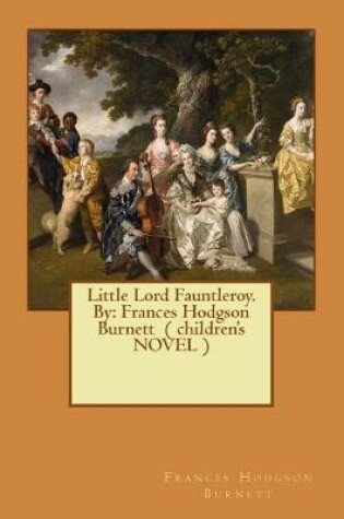 Cover of Little Lord Fauntleroy. By