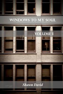 Book cover for Windows To My Soul - Volume 1