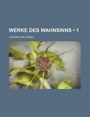 Book cover for Werke Des Wahnsinns (1)