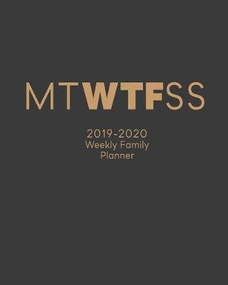 Cover of MTWTFSS 2019-2020 Weekly Family Planner