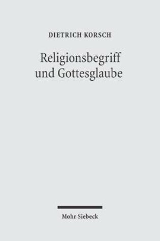 Cover of Religionsbegriff und Gottesglaube