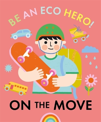 Book cover for Be an Eco Hero!: On the Move