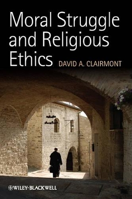 Book cover for Moral Struggle and Religious Ethics