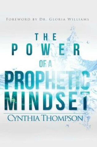 Cover of The Power of a Prophetic Mindset