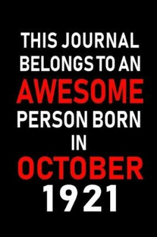 Cover of This Journal belongs to an Awesome Person Born in October 1921