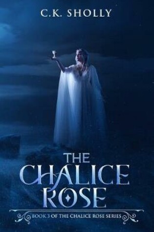 Cover of The Chalice Rose