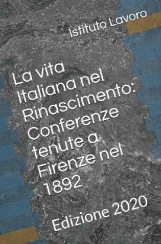 Cover of La vita Italiana nel Rinascimento