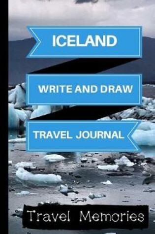 Cover of Iceland Write and Draw Travel Journal