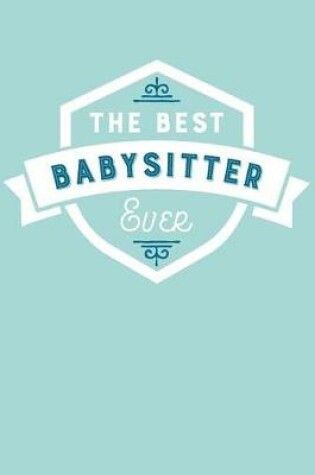 Cover of The Best Babysitter Ever