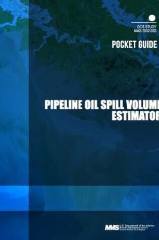 Cover of Pipeline Oil Spill Volume Estimator