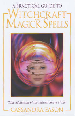 Book cover for A Practical Guide to Witchcraft and Magick Spells