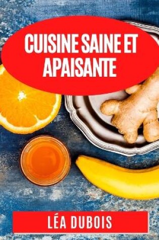 Cover of Cuisine Saine et Apaisante