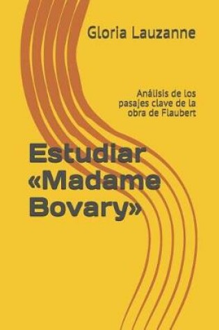 Cover of Estudiar Madame Bovary