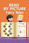 Book cover for Read by Picture. Fairy Tales