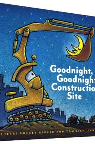 Goodnight, Goodnight Construction Site