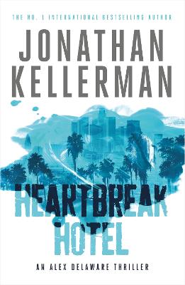 Book cover for Heartbreak Hotel (Alex Delaware series, Book 32)