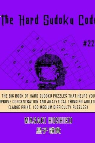 Cover of The Hard Sudoku Code #22