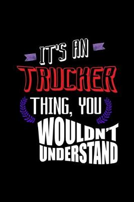 Book cover for It's an trucker thing, you wouldn't understand