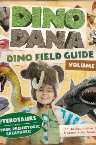 Cover of Dino Dana: Dino Field Guide