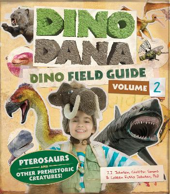 Book cover for Dino Dana: Dino Field Guide