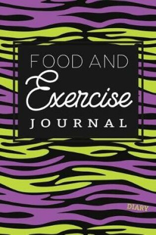 Cover of Food And Exercise Journal Diary