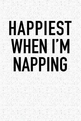 Book cover for Happiest When I'm Napping