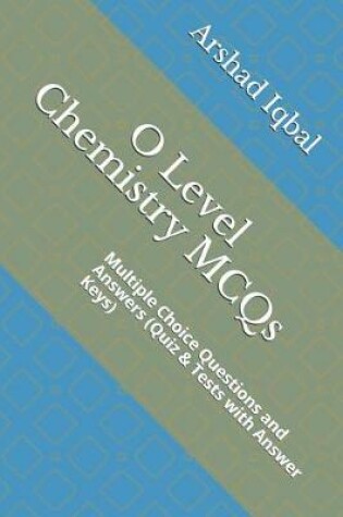 Cover of O Level Chemistry MCQs