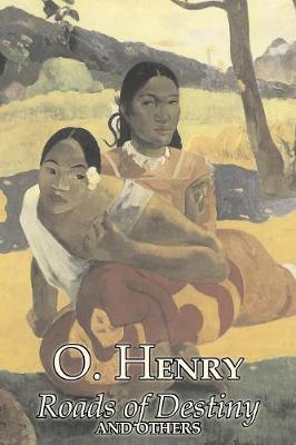 Book cover for Roads of Destiny and Others by O. Henry, Fiction, Literary, Classics