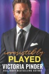 Book cover for Irresistibly Played